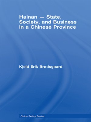 cover image of Hainan--State, Society, and Business in a Chinese Province